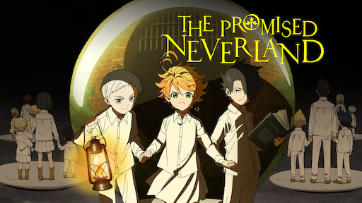 Watch The Promised Neverland | Netflix Watch The Promised Neverland | Netflix